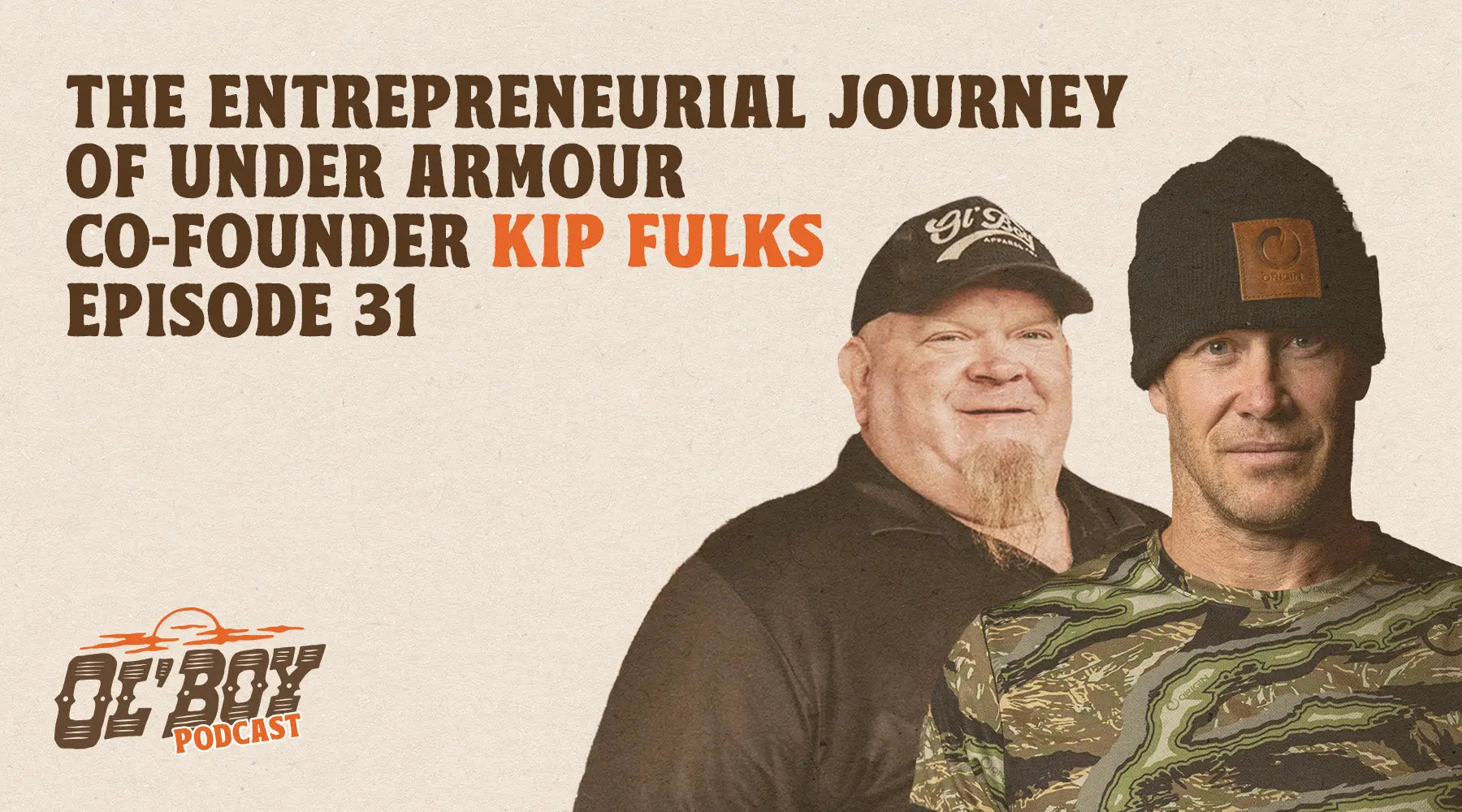 Episode 31 - The Entrepreneurial Journey of Under Armour Co-Founder Kip Fulks