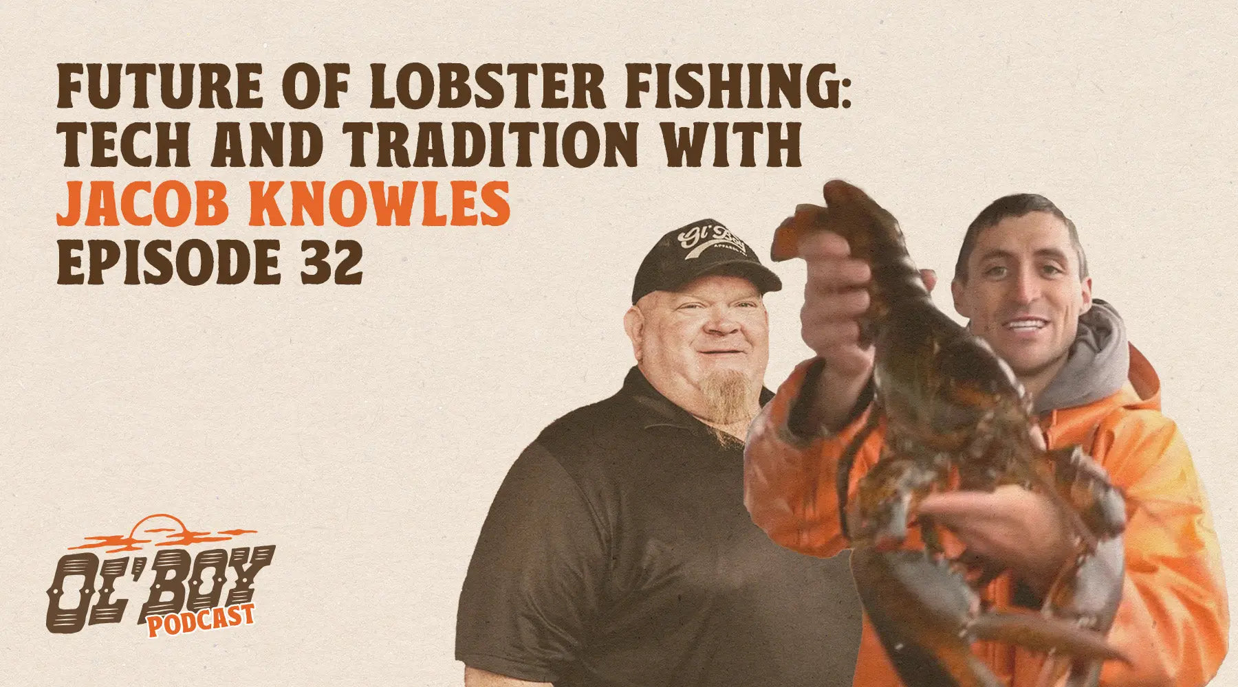 Episode 32 - Future of Lobster Fishing: Tech and Tradition with Jacob Knowles