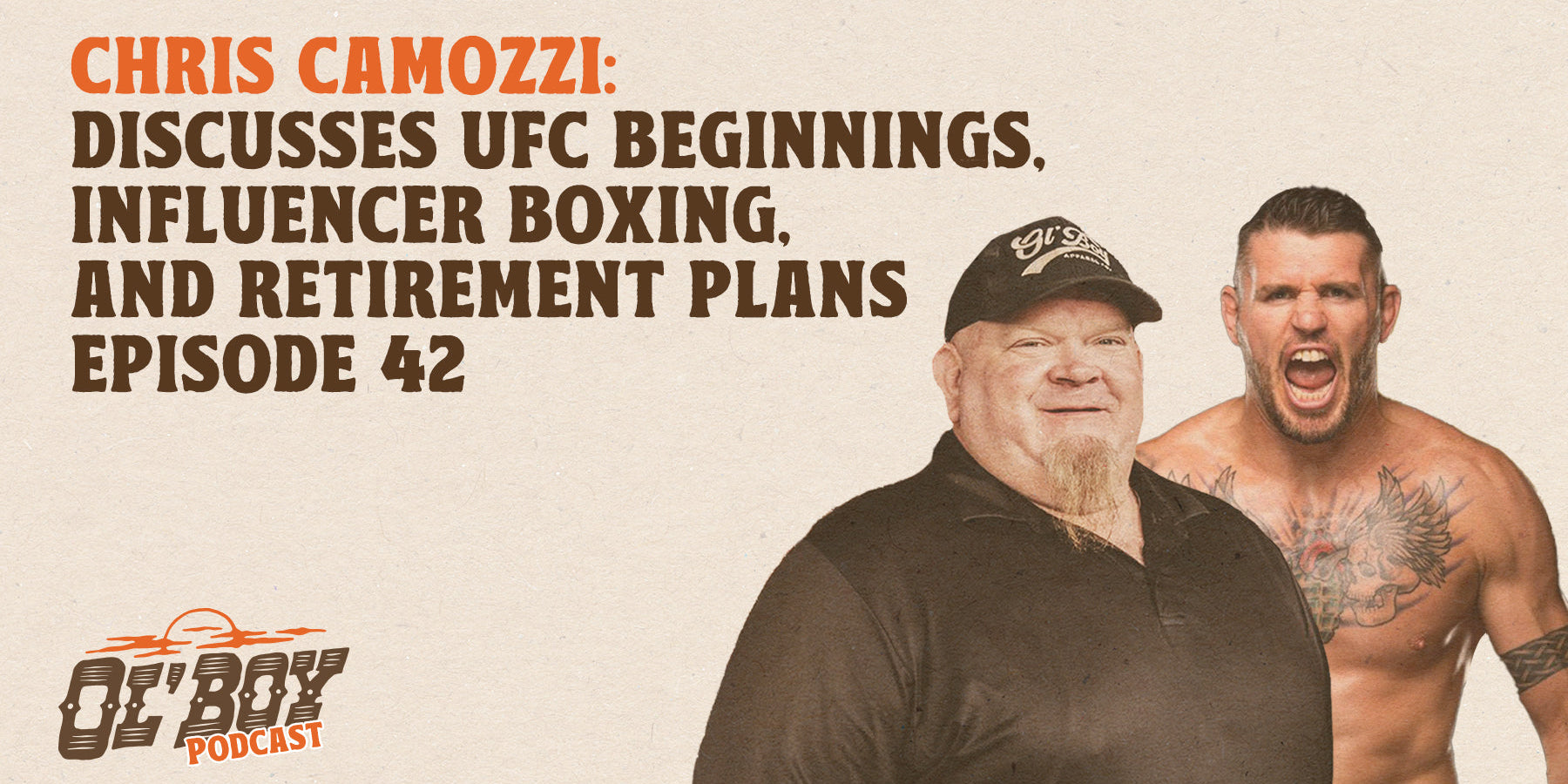 Episode 42 - Chris Camozzi Discusses UFC Beginnings, Influencer Boxing, and Retirement Plans