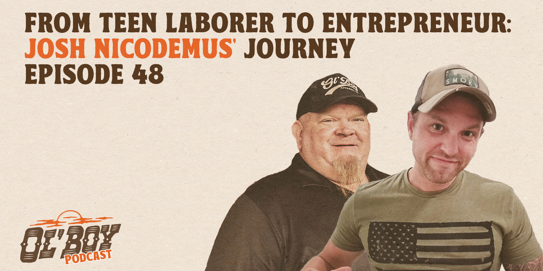 Episode 48 - From Teen Laborer to Entrepreneur: Josh Nicodemus' Journey