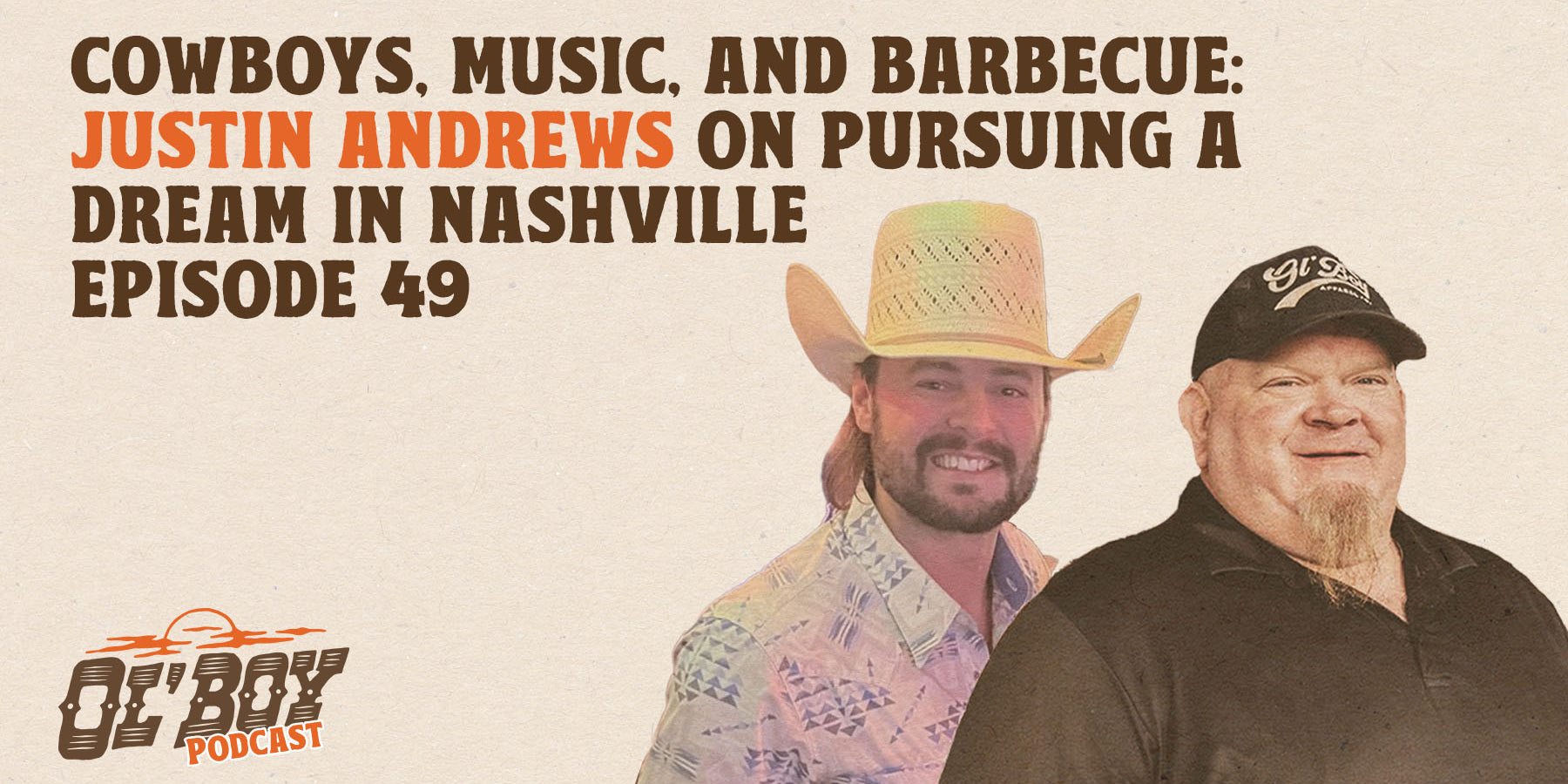 Episode 49 - Cowboys, Music, and Barbecue: Justin Andrews on Pursuing a Dream in Nashville