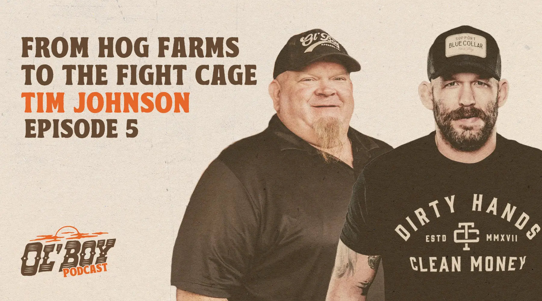 Episode 5 - Tim Johnson: From Hog Farms to the Fight Cage – Troll Co.