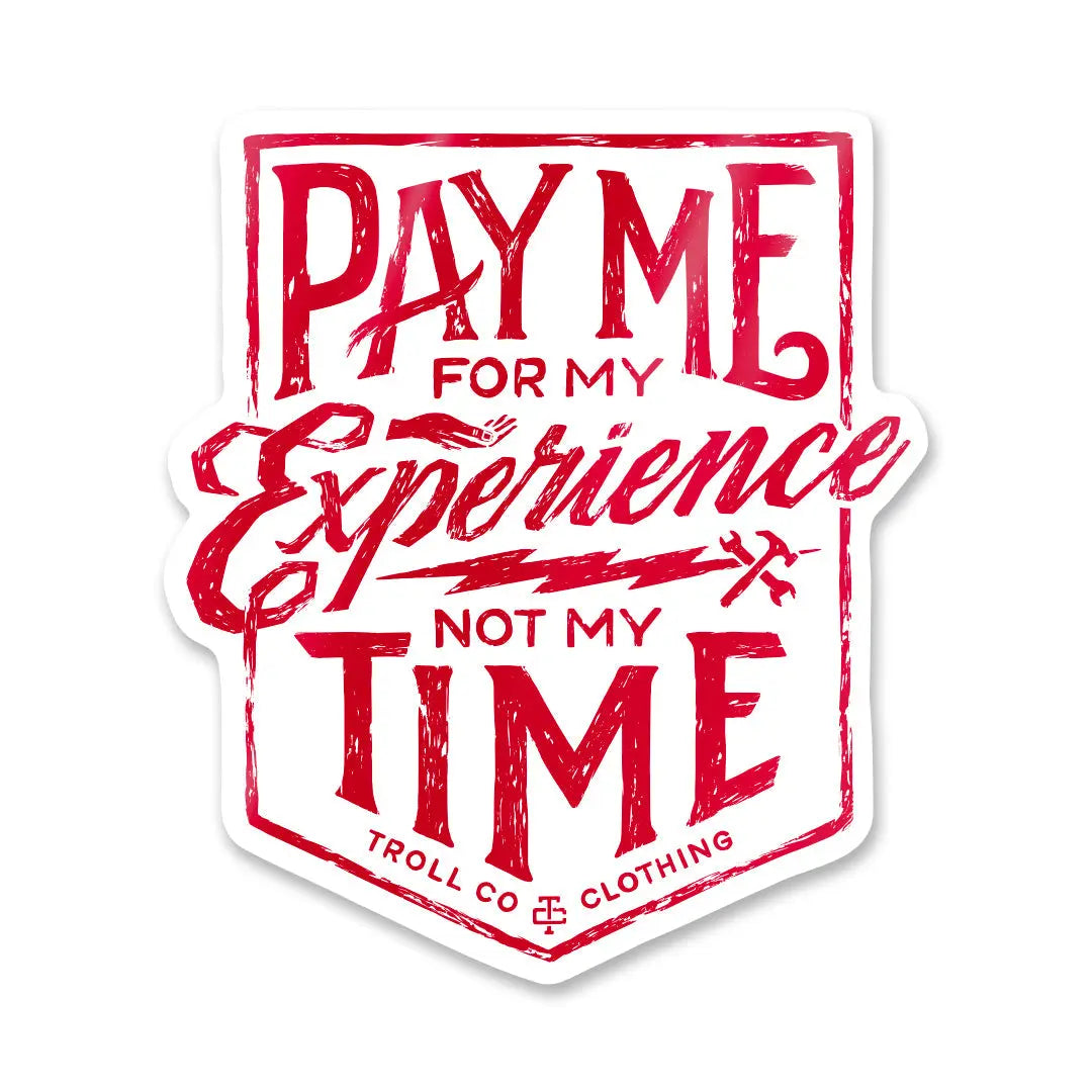 Red Pay Me Sticker