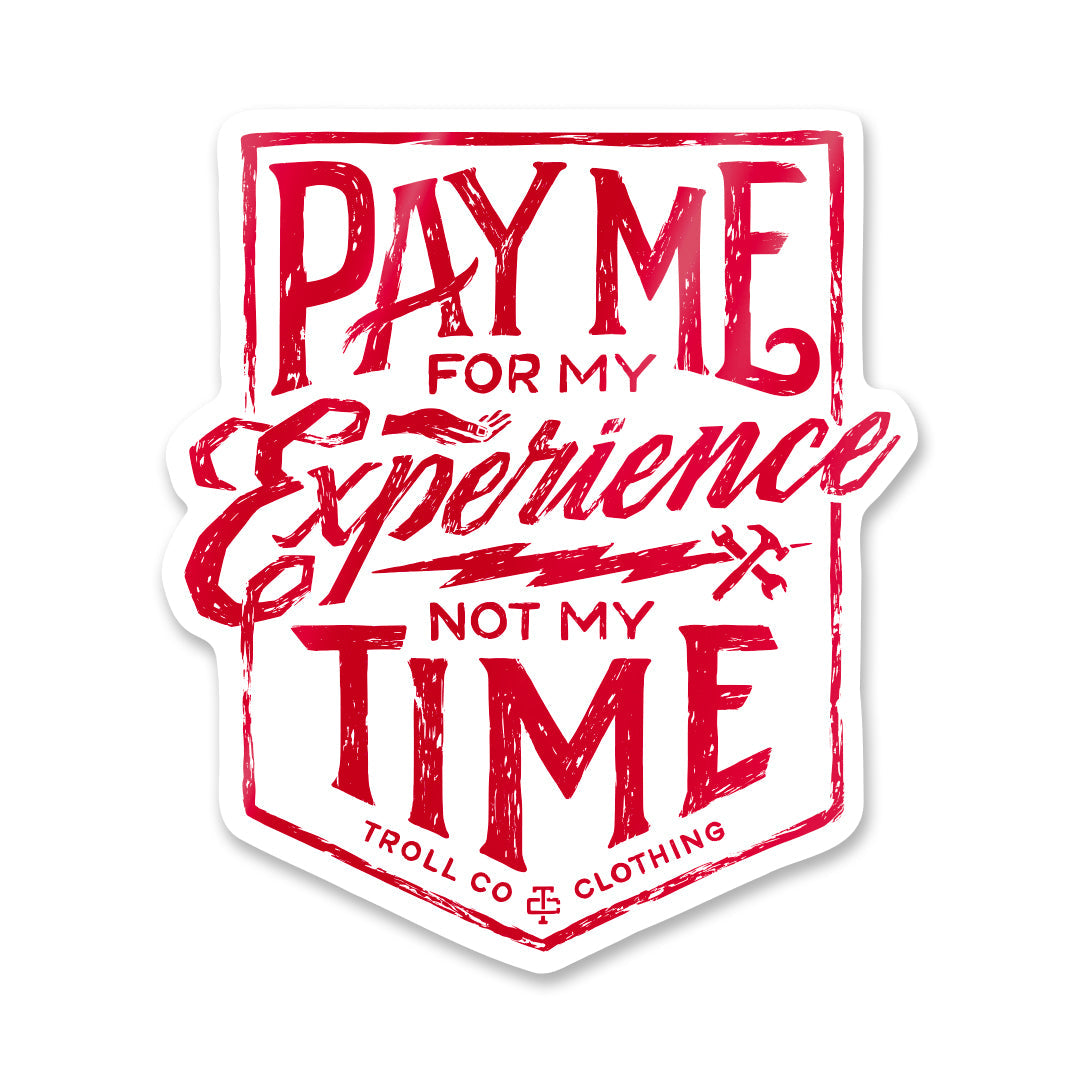 Red Pay Me Sticker