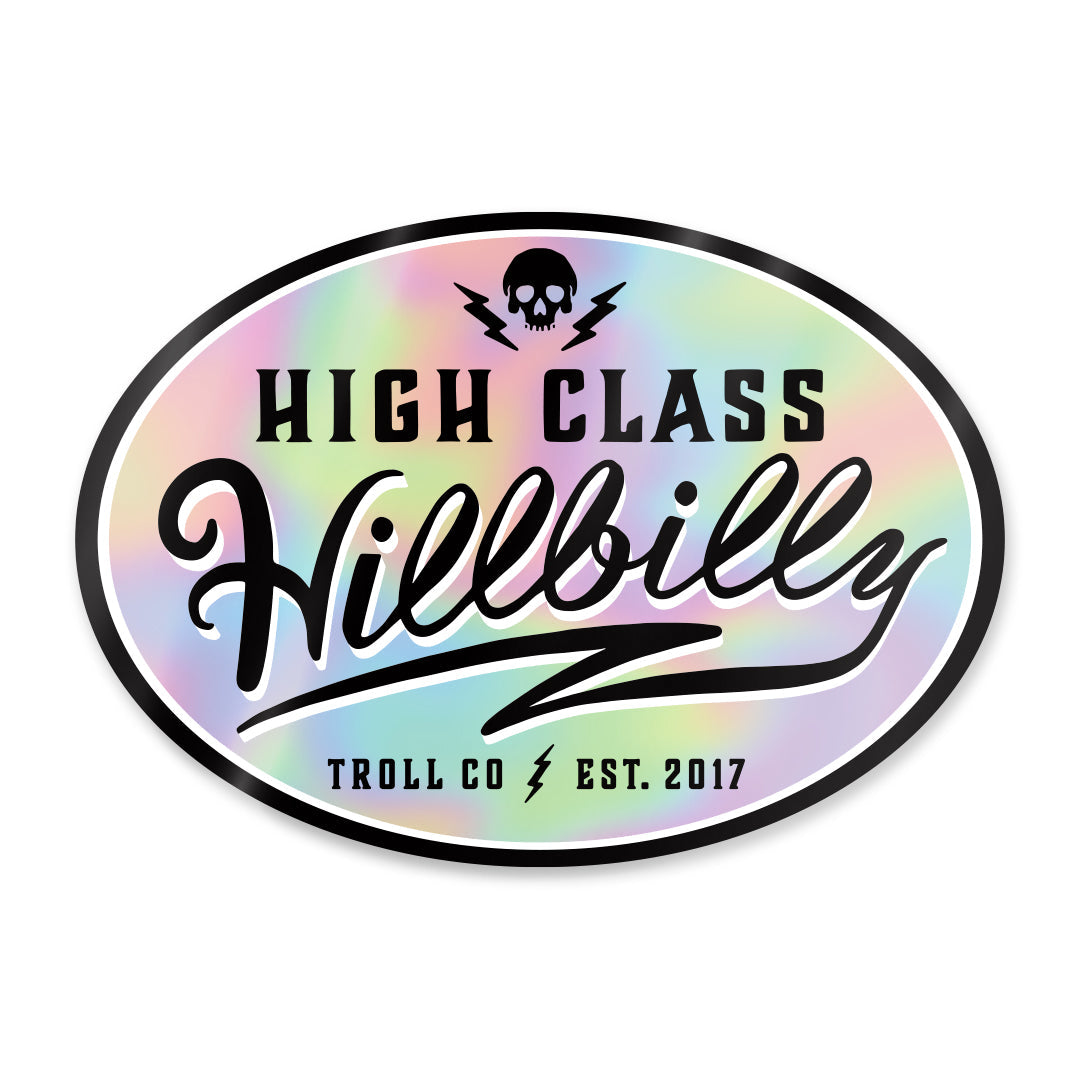 High Class Hillbilly Sticker