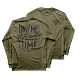Men's Pay Me Long Sleeve | Color: Military Green