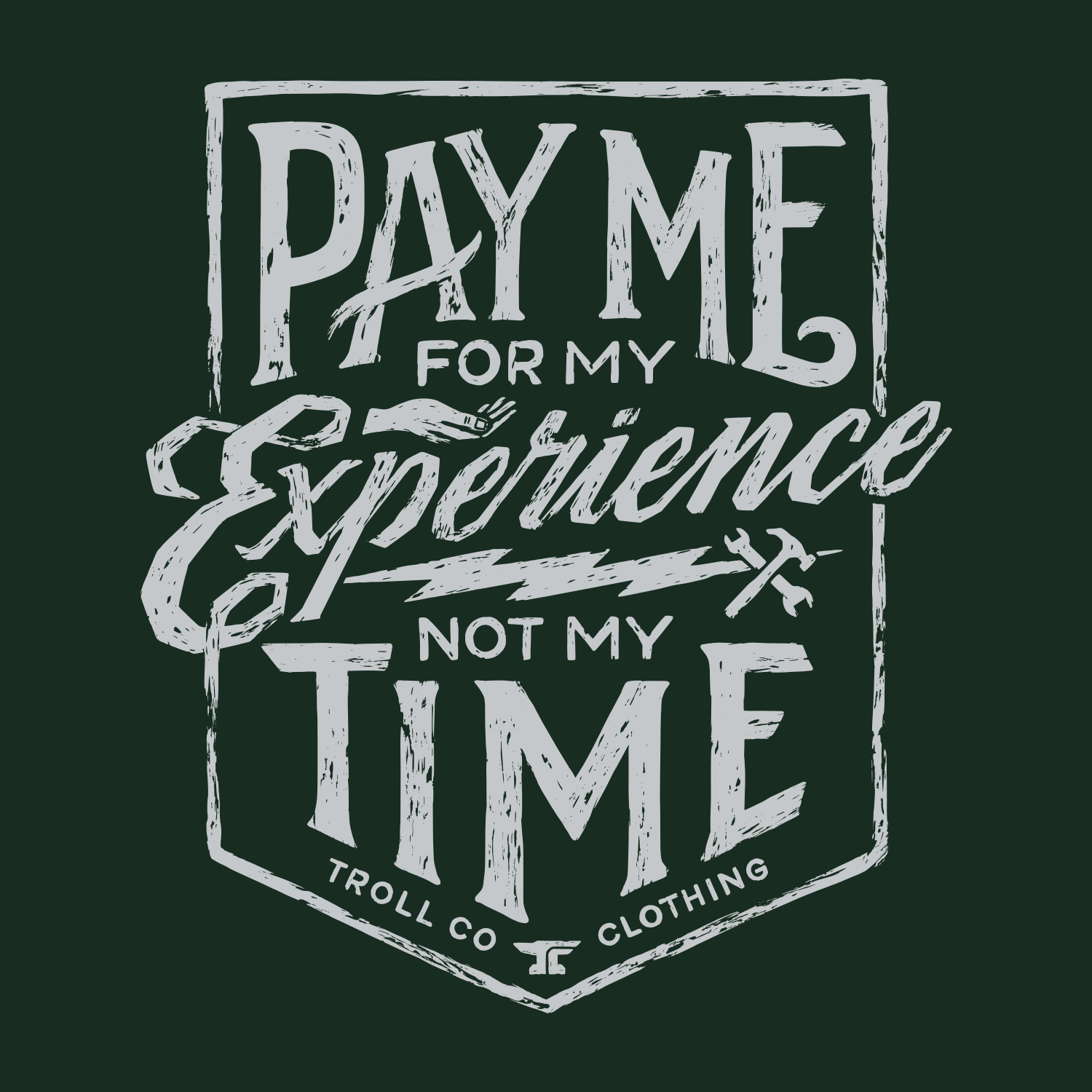 Men's Pay Me T-Shirt | Color: Pine